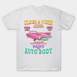 Older & Wiser Auto Body Classic Car Garage Hot Rod Novelty Gift T-Shirt